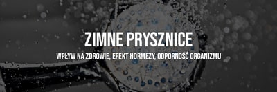 Zimne prysznice - wpływ na zdrowie, efekt hormezy, odporność organizmu